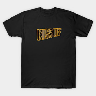 Kiss Off T-Shirt